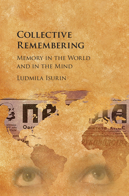 Collective Remembering; Memory in the World and in the Mind (Hardback) 9781107175853