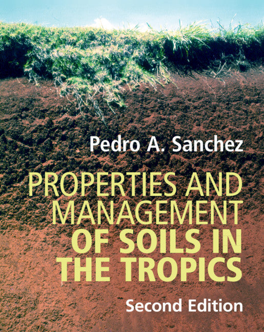 Properties and Management of Soils in the Tropics (Hardback) 9781107176058