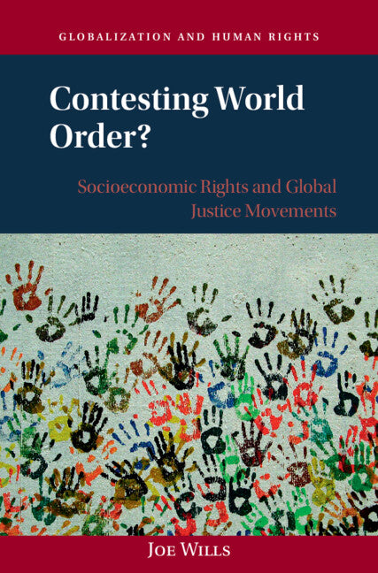 Contesting World Order?; Socioeconomic Rights and Global Justice Movements (Hardback) 9781107176140