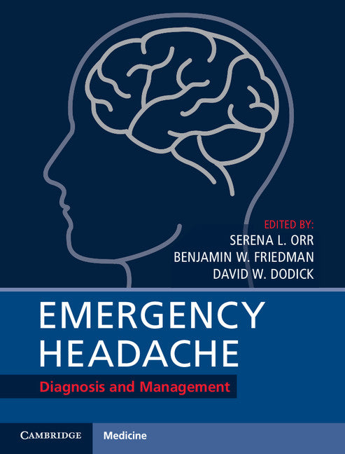 Emergency Headache; Diagnosis and Management (Hardback) 9781107177208