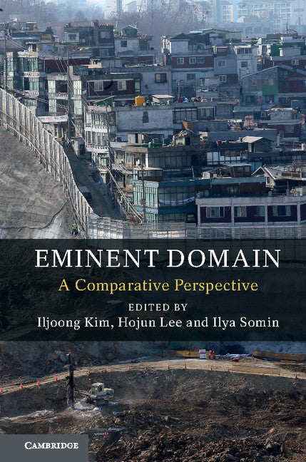 Eminent Domain; A Comparative Perspective (Hardback) 9781107177291