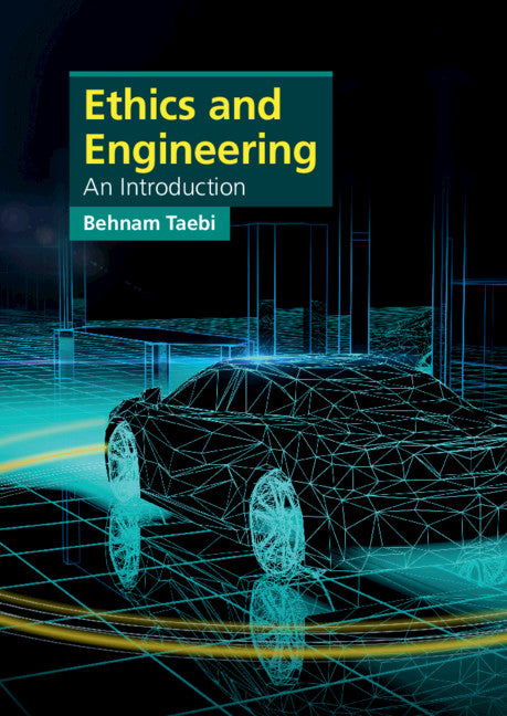 Ethics and Engineering; An Introduction (Hardback) 9781107177536