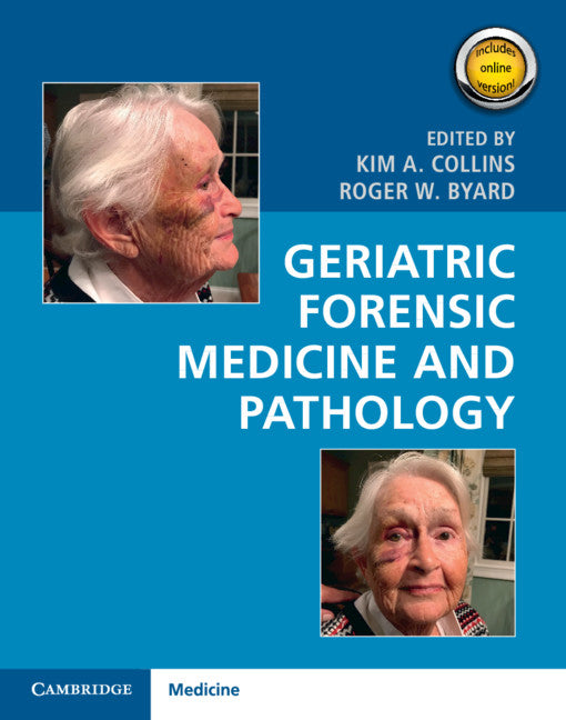 Geriatric Forensic Medicine and Pathology () 9781107177772