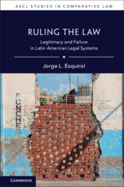 Ruling the Law; Legitimacy and Failure in Latin American Legal Systems (Paperback / softback) 9781316630921