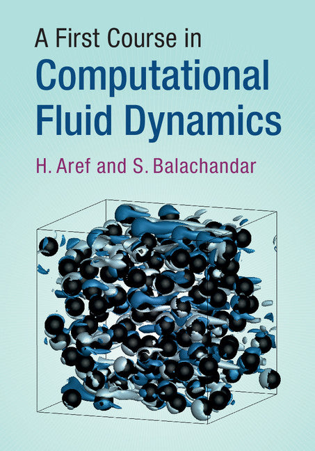 A First Course in Computational Fluid Dynamics (Hardback) 9781107178519