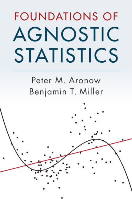 Foundations of Agnostic Statistics (Hardback) 9781107178915