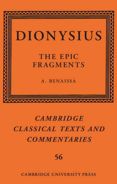 Dionysius: The Epic Fragments: Volume 56 (Hardback) 9781107178977