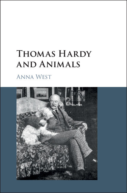 Thomas Hardy and Animals (Hardback) 9781107179172