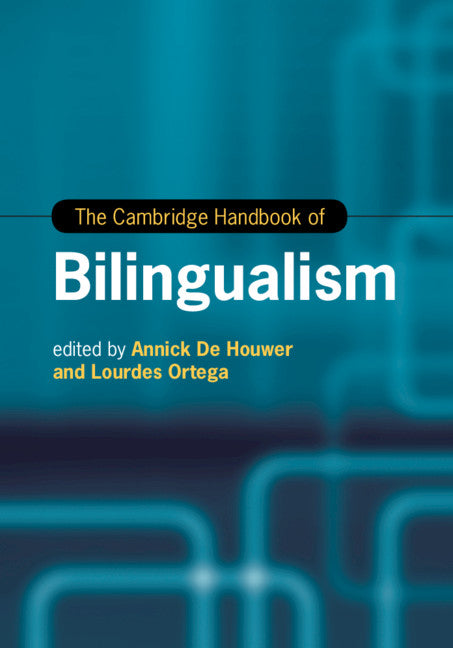 The Cambridge Handbook of Bilingualism (Hardback) 9781107179219