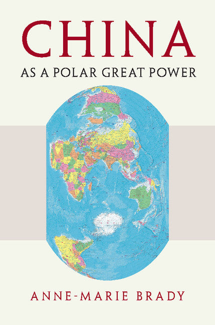 China as a Polar Great Power (Hardback) 9781107179271