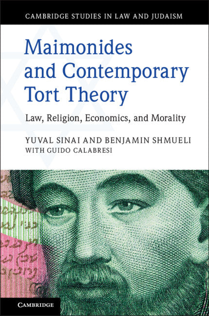 Maimonides and Contemporary Tort Theory; Law, Religion, Economics, and Morality (Hardback) 9781107179295