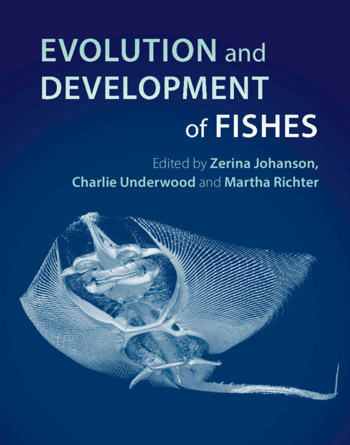 Evolution and Development of Fishes (Hardback) 9781107179448