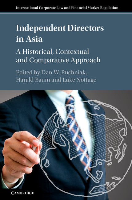 Independent Directors in Asia; A Historical, Contextual and Comparative Approach (Hardback) 9781107179592