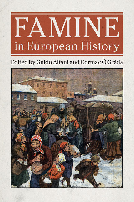 Famine in European History (Hardback) 9781107179936