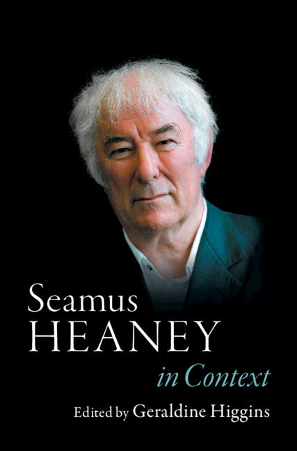 Seamus Heaney in Context (Hardback) 9781107180147