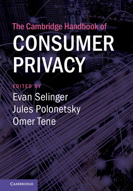 The Cambridge Handbook of Consumer Privacy (Hardback) 9781107181106