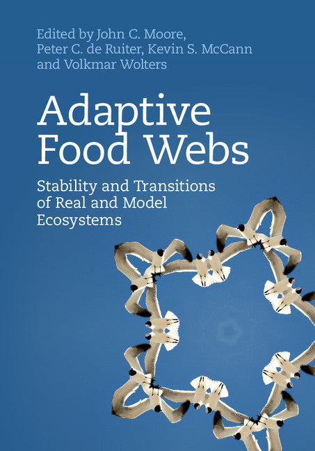 Adaptive Food Webs; Stability and Transitions of Real and Model Ecosystems (Hardback) 9781107182110