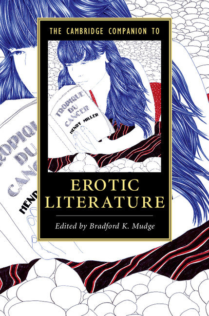 The Cambridge Companion to Erotic Literature (Hardback) 9781107184077
