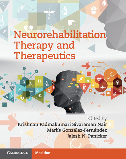 Neurorehabilitation Therapy and Therapeutics (Hardback) 9781107184695