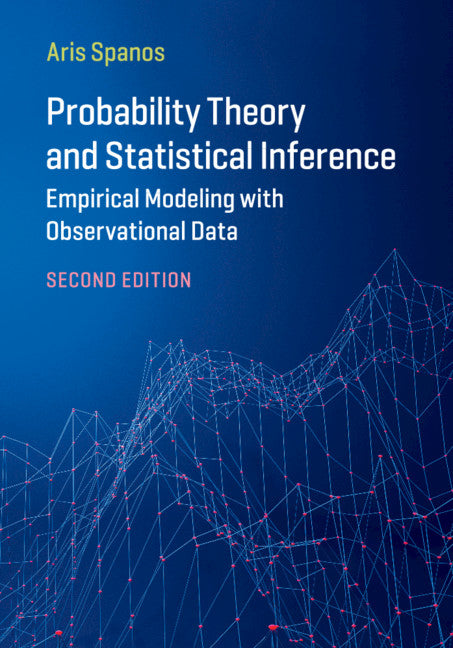 Probability Theory and Statistical Inference; Empirical Modeling with Observational Data (Hardback) 9781107185142