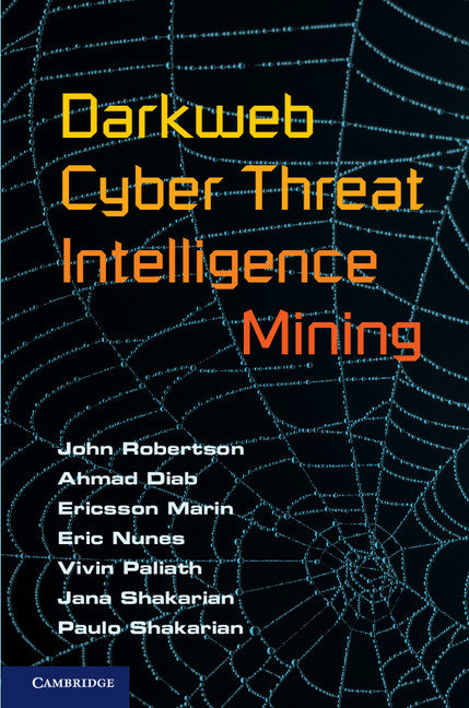 Darkweb Cyber Threat Intelligence Mining (Hardback) 9781107185777