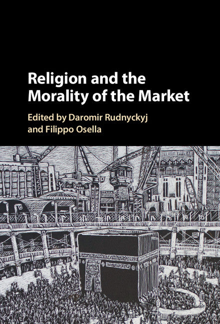 Religion and the Morality of the Market (Hardback) 9781107186057