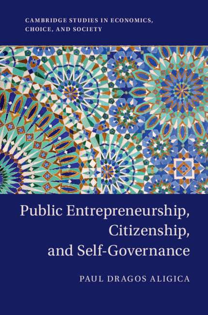 Public Entrepreneurship, Citizenship, and Self-Governance (Hardback) 9781107186095