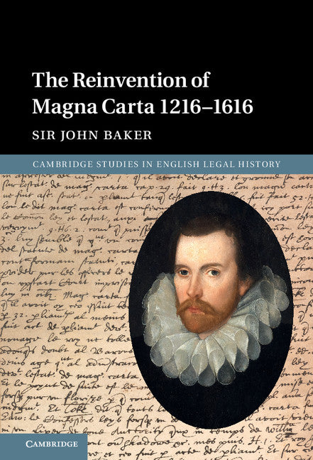 The Reinvention of Magna Carta 1216–1616 (Hardback) 9781107187054