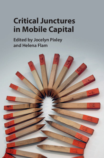 Critical Junctures in Mobile Capital (Hardback) 9781107189515