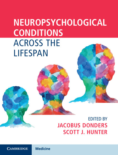 Neuropsychological Conditions Across the Lifespan (Hardback) 9781107190016