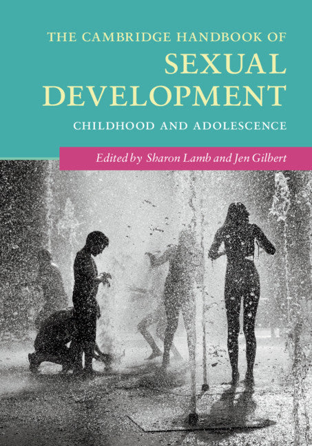 The Cambridge Handbook of Sexual Development; Childhood and Adolescence (Hardback) 9781107190719