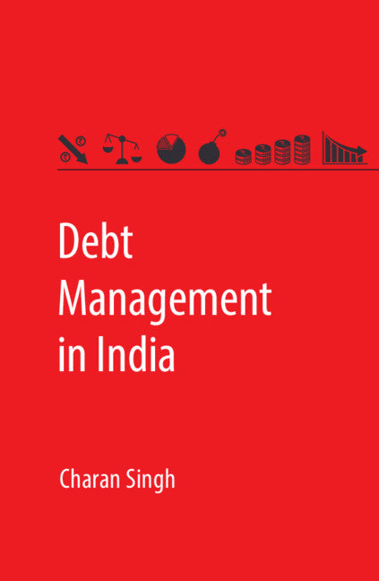 Debt Management in India (Hardback) 9781107191273