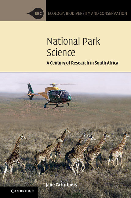 National Park Science; A Century of Research in South Africa (Hardback) 9781107191440