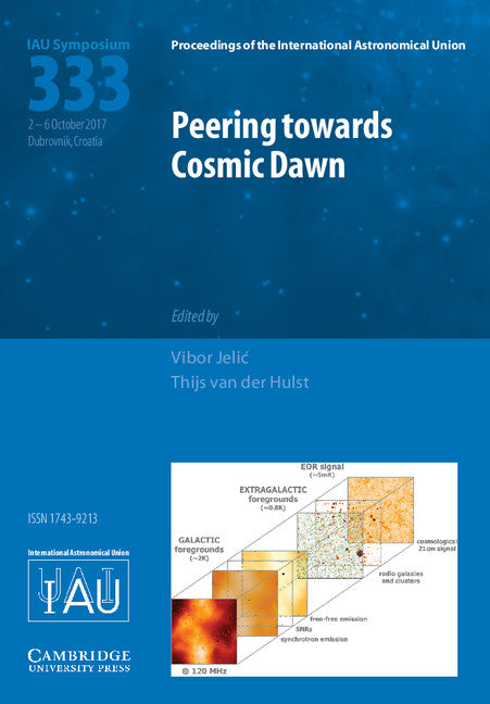 Peering towards Cosmic Dawn (IAU S333) (Hardback) 9781107192461