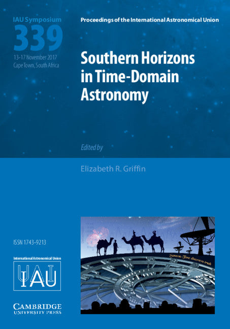 Southern Horizons in Time-Domain Astronomy (IAU S339) (Hardback) 9781107192638