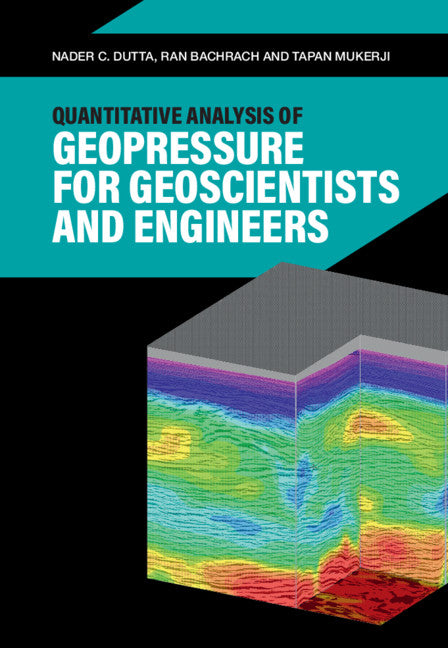 Quantitative Analysis of Geopressure for Geoscientists and Engineers (Hardback) 9781107194113