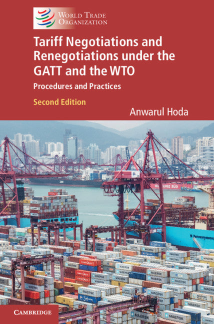 Tariff Negotiations and Renegotiations under the GATT and the WTO; Procedures and Practices (Hardback) 9781107194335