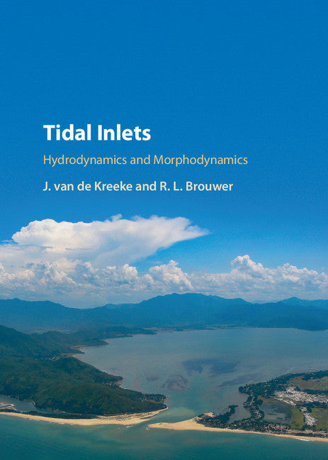 Tidal Inlets; Hydrodynamics and Morphodynamics (Hardback) 9781107194410