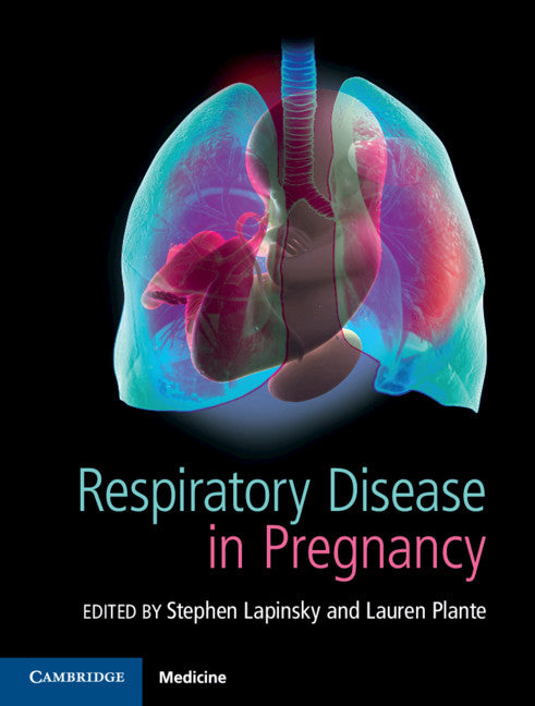 Respiratory Disease in Pregnancy (Hardback) 9781107194809