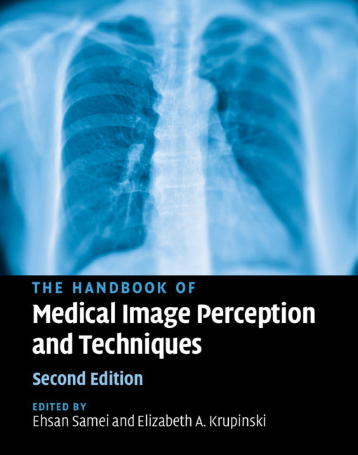 The Handbook of Medical Image Perception and Techniques (Hardback) 9781107194885