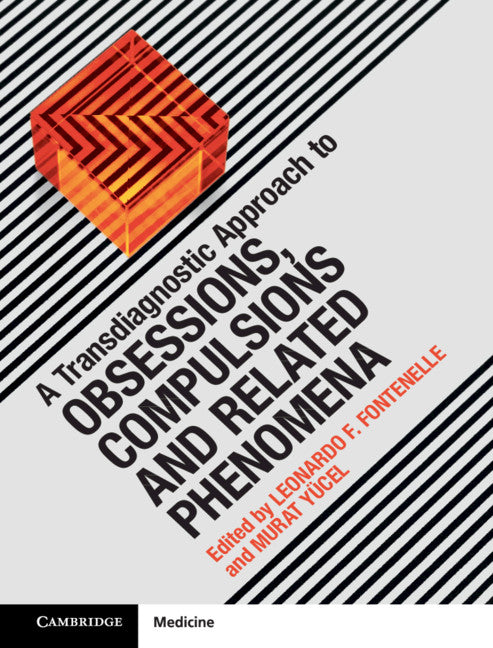 A Transdiagnostic Approach to Obsessions, Compulsions and Related Phenomena (Hardback) 9781107195776