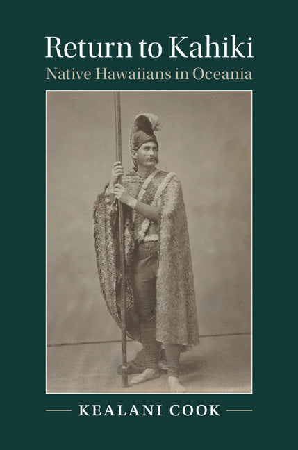 Return to Kahiki; Native Hawaiians in Oceania (Hardback) 9781107195899