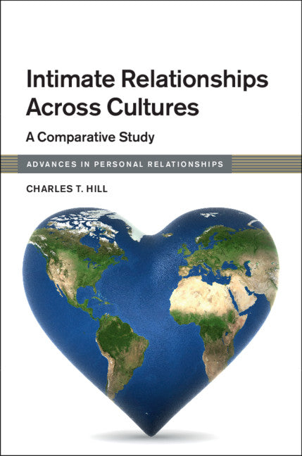 Intimate Relationships across Cultures; A Comparative Study (Hardback) 9781107196629