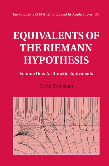 Equivalents of the Riemann Hypothesis: Volume 1, Arithmetic Equivalents (Hardback) 9781107197046