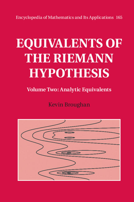 Equivalents of the Riemann Hypothesis: Volume 2, Analytic Equivalents (Hardback) 9781107197121