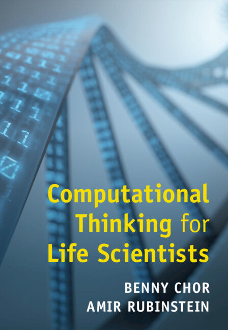 Computational Thinking for Life Scientists (Hardback) 9781107197244