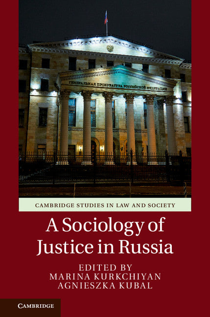 A Sociology of Justice in Russia (Hardback) 9781107198777