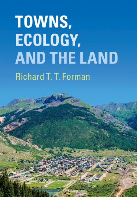 Towns, Ecology, and the Land (Hardback) 9781107199132