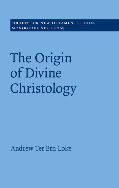 The Origin of Divine Christology (Hardback) 9781107199262