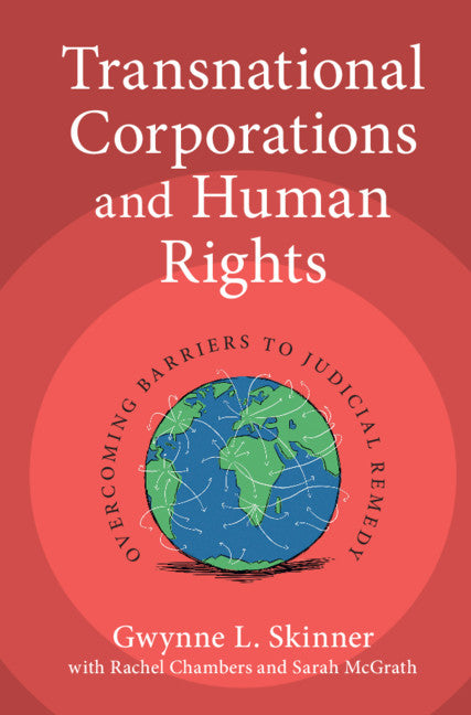 Transnational Corporations and Human Rights; Overcoming Barriers to Judicial Remedy (Hardback) 9781107199316